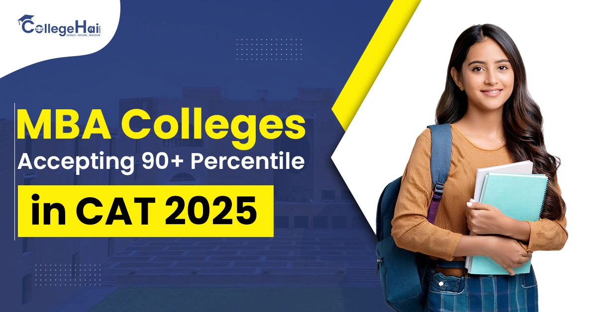 MBA Colleges Accepting 90 Plus Percentile in CAT 2025.webp